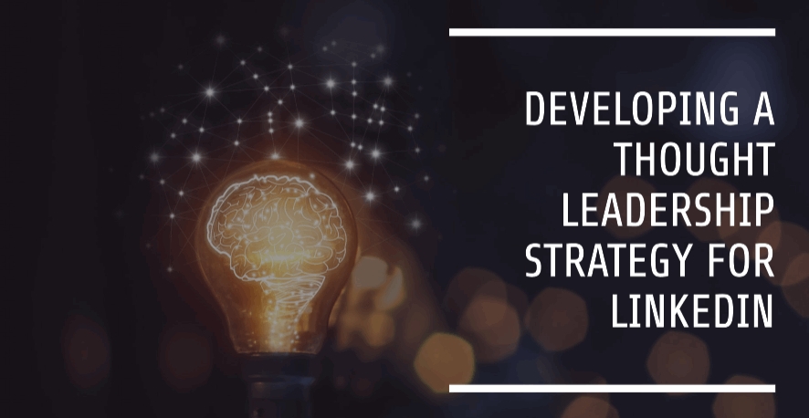 developing a thought leadership strategy for LinkedIn