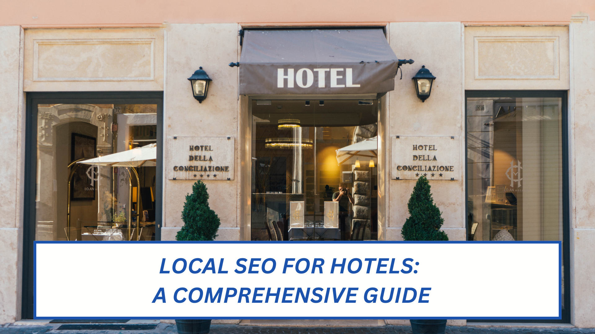 Local SEO for Hotels: Key Components